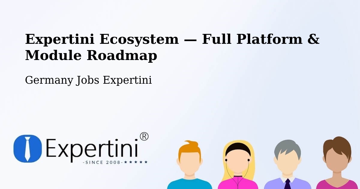 Expertini Ecosystem — Full Platform & Module Roadmap – Kirchberg